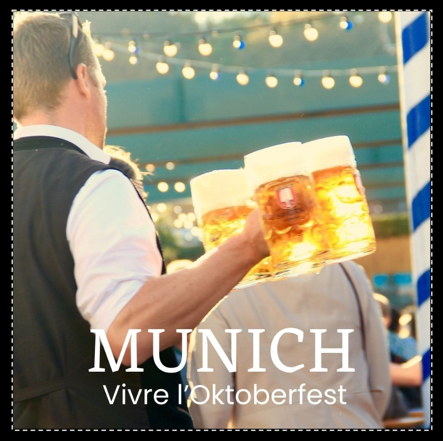 Partez à Munich et vibrez pour l'Oktoberfest